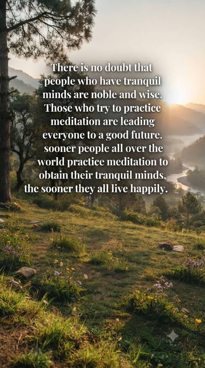 A tranquil sunrise landscape over mountains and a river, featuring an inspiring quote about meditation, wise minds, and universal happiness.