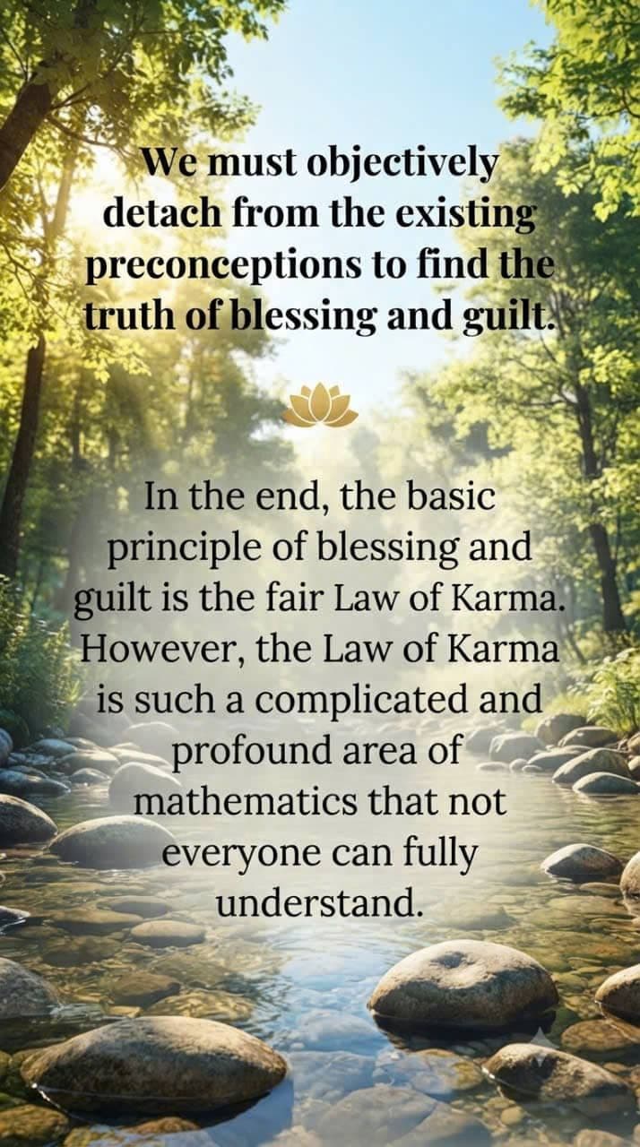 The truth of blessing and guilt explained through the fair and profound Law of Karma.